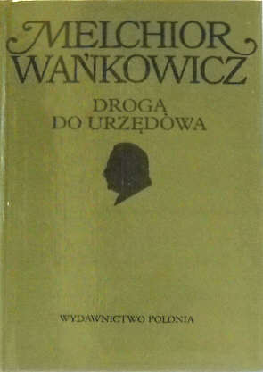 Drog do Urzdowa - Wakowicz Melchior
